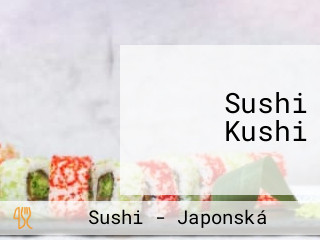 Sushi Kushi