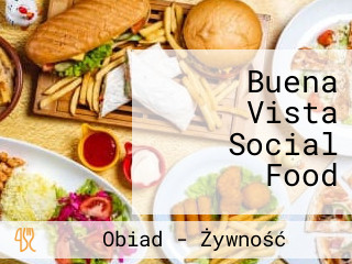 Buena Vista Social Food