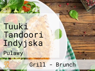 Tuuki Tandoori Indyjska