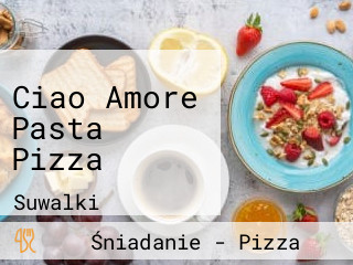 Ciao Amore Pasta Pizza