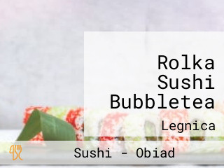 Rolka Sushi Bubbletea