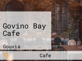 Govino Bay Cafe