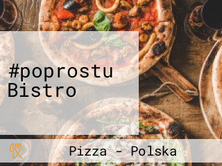 #poprostu Bistro