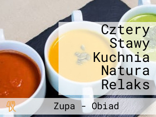 Cztery Stawy Kuchnia Natura Relaks