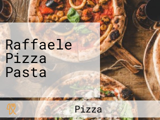 Raffaele Pizza Pasta