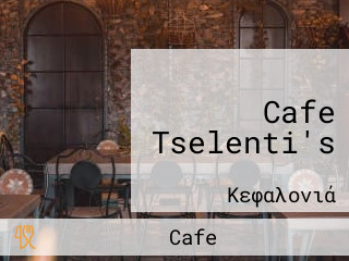 Cafe Tselenti's