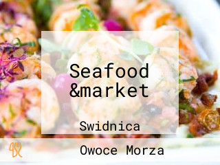 Seafood &market