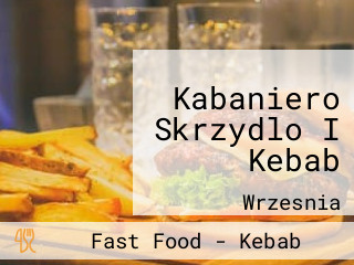 Kabaniero Skrzydlo I Kebab