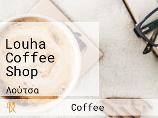 Louha Coffee Shop