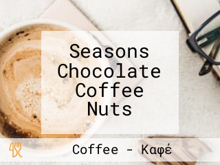 Seasons Chocolate Coffee Nuts