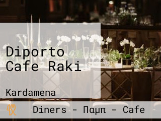 Diporto Cafe Raki