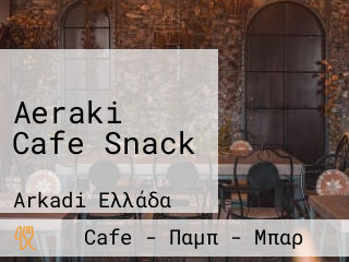 Aeraki Cafe Snack