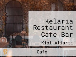 Kelaria Restaurant Cafe Bar