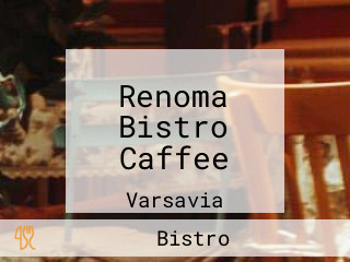 Renoma Bistro Caffee