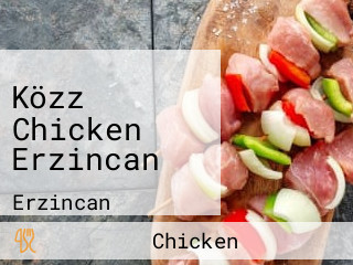 Közz Chicken Erzincan