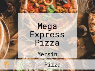 Mega Express Pizza