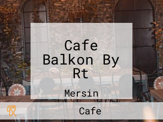 Cafe Balkon By Rt