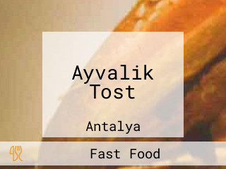 Ayvalik Tost