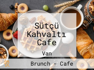 Sütçü Kahvaltı Cafe