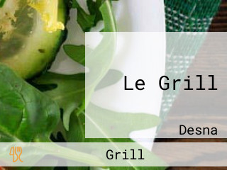 Le Grill