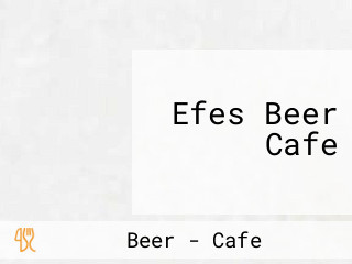 Efes Beer Cafe