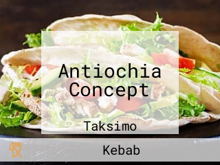 Antiochia Concept