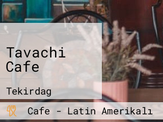 Tavachi Cafe