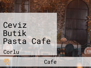 Ceviz Butik Pasta Cafe