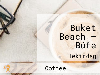 Buket Beach — Büfe