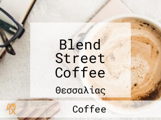 Blend Street Coffee