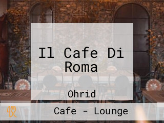 Il Cafe Di Roma