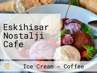 Eskihisar Nostalji Cafe