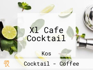 Xl Cafe Cocktail