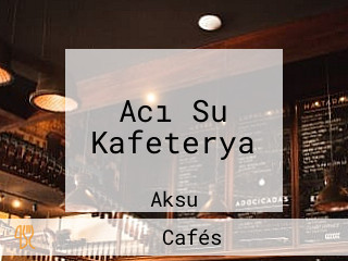 Acı Su Kafeterya