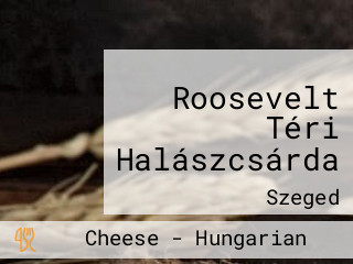 Roosevelt Téri Halászcsárda