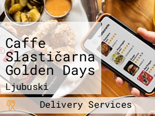 Caffe Slastičarna Golden Days