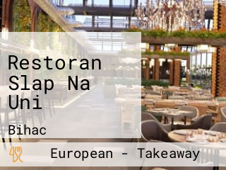 Restoran Slap Na Uni