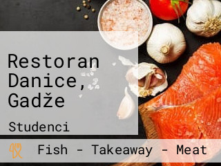 Restoran Danice, Gadže