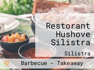 Restorant Hushove Silistra