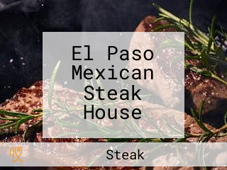 El Paso Mexican Steak House