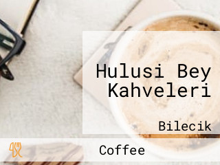 Hulusi Bey Kahveleri