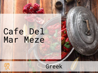 Cafe Del Mar Meze