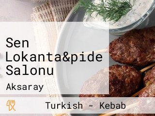 Sen Lokanta&pide Salonu
